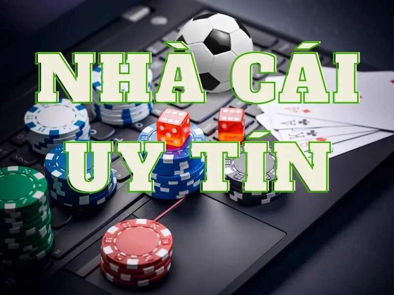 nhà cái uy tín chơi lô đề online