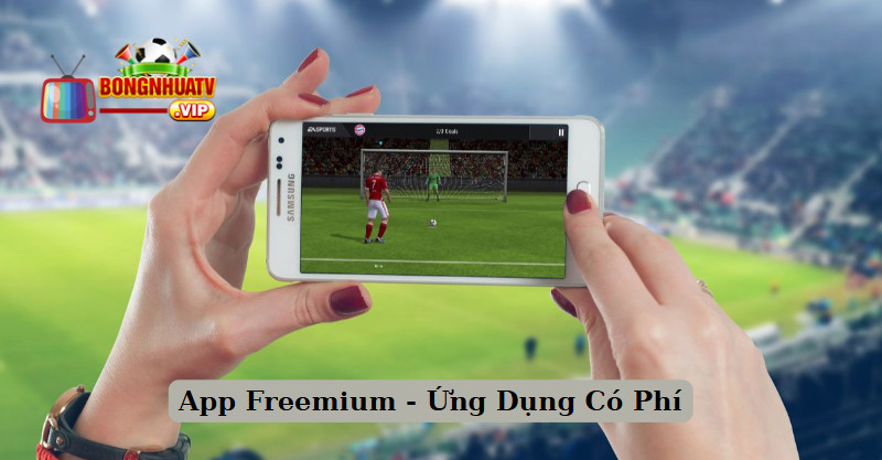 App Freemium - Ứng Dụng Có Phí 