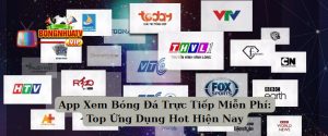 App Xem Bóng Đá Trực Tiếp Miễn Phí: Top Ứng Dụng Hot Hiện Nay