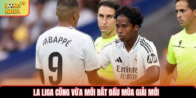 La Liga cũng vừa mới bắt đầu mùa mới