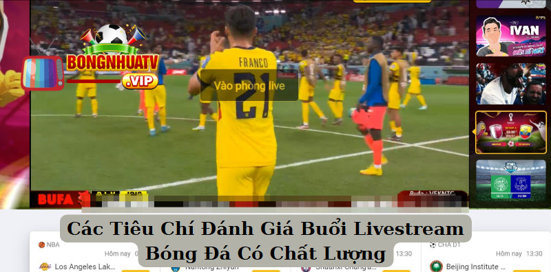 Tiêu Chí Đánh Giá Buổi Livestream Bóng Đá Có Chất Lượng