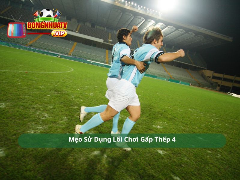 Mẹo Sử Dụng Lối Chơi Gấp Thếp 4